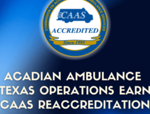 Acadian Ambulance’s Texas Operations Earn Prestigious Reaccreditation from CAAS